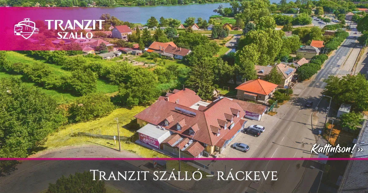 Tranzit Szálló - Ráckeve